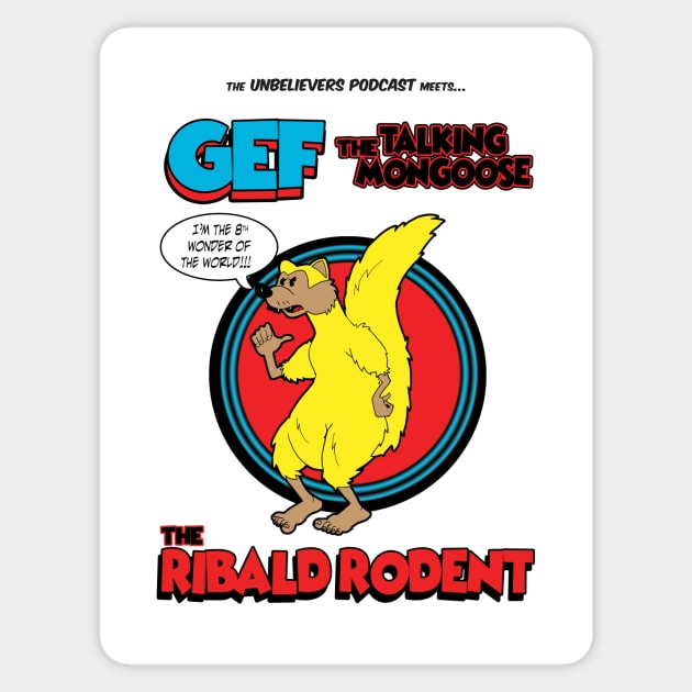 Gef the Talking Mongoose Sticker by Unbelievers Podcast